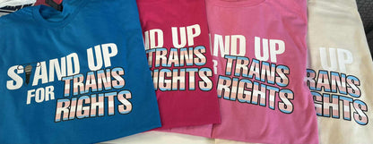 Stand Up for Trans Rights – Comedy Event T-Shirt