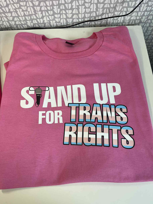 Stand Up for Trans Rights – Comedy Event T-Shirt